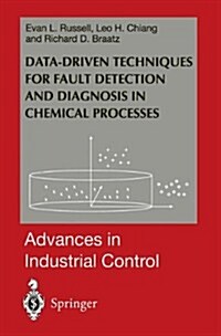 Data-driven Methods for Fault Detection and Diagnosis in Chemical Processes (Paperback, 2000 ed.)