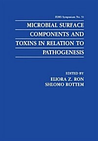 Microbial Surface Components and Toxins in Relation to Pathogenesis (Paperback, Softcover Repri)