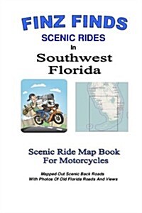 Finz Finds Scenic Rides in Southwest Florida (Paperback)