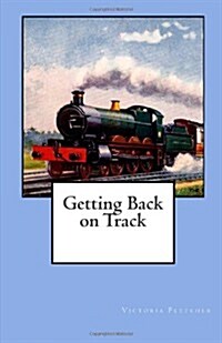 Getting Back on Track (Paperback)