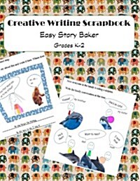 Creative Writing Scrapbook: Easy Storybaker 1 (Paperback)