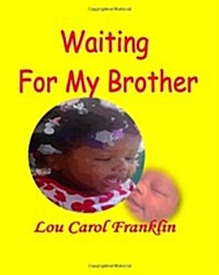 Waiting for My Brother (Paperback)