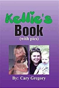 Kellies Book: (With Pics) (Paperback)