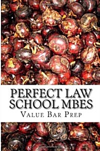 Perfect Law School Mbes: The MBE Questions You Will Find on Examination Day (Paperback)