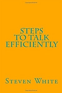 Steps to Talk Efficiently (Paperback)