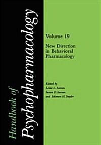Handbook of Psychopharmacology: Volume 19 New Directions in Behavioral Pharmacology (Paperback, 1987)