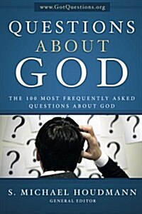 Questions about God: The One Hundred Most Frequently Asked Questions about God (Paperback)