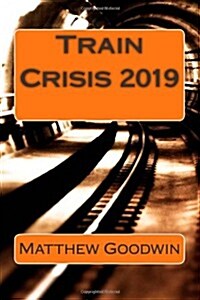 Train Crisis 2019 (Paperback)