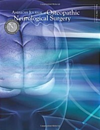 American Journal of Osteopathic Neurological Surgery (Paperback)