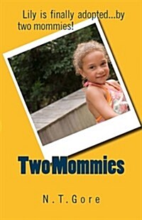 Two Mommies (Paperback, Large Print)