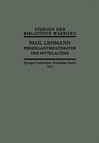 Pseudo-Antike Literatur des Mittelalters (Paperback)
