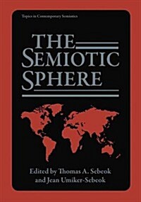 The Semiotic Sphere (Paperback, Softcover Repri)
