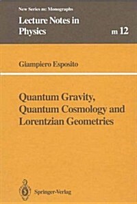 Quantum Gravity, Quantum Cosmology and Lorentzian Geometries (Paperback, 2, 1994. Softcover)