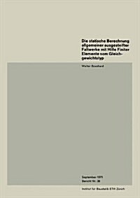 Die Statische Berechnung Allgemeiner Ausgesteifter Faltwerke Mit Hilfe Finiter Elemente Vom Gleichgewichtstyp (Paperback)