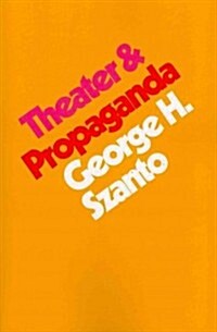 Theater & Propaganda (Paperback)