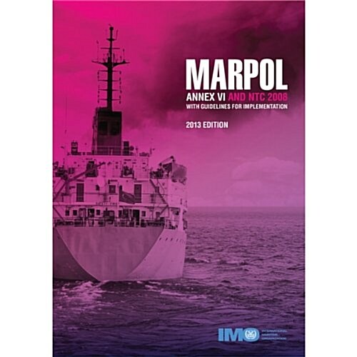 Marpol ANNEX VI and NTC 2008, 2013 (Paperback)