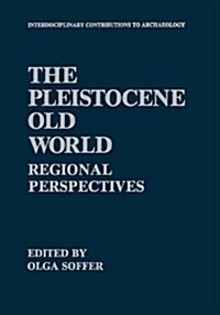 The Pleistocene Old World: Regional Perspectives (Paperback, Softcover Repri)