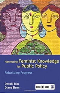 Harvesting Feminist Knowledge for Public Policy: Rebuilding Progress (Hardcover)