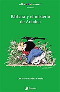 Barbara Y El Misterio De Ariadna/ Barbara And the Mystery of Ariadna (Paperback)