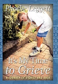 Its My Time to Grieve (Hardcover)