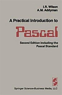 A Practical Introduction to Pascal (Paperback, 2, 1982)