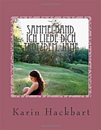 Sammelband, Ich Liebe Dich Trotzdem, Jane (Paperback, Large Print)