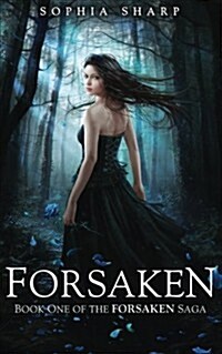 Forsaken (the Forsaken Saga, #1) (Paperback)