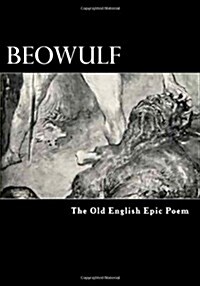 Beowulf: The Old English Epic Poem (Paperback)