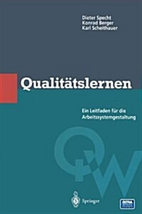 Qualit?slernen: Ein Leitfaden F? Die Arbeitssystemgestaltung (Paperback, 1997)