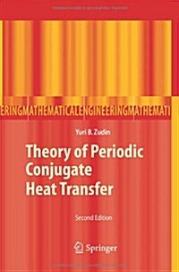 Theory of Periodic Conjugate Heat Transfer (Paperback, 2)