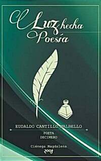 Luz Hecha Poesia (Paperback)