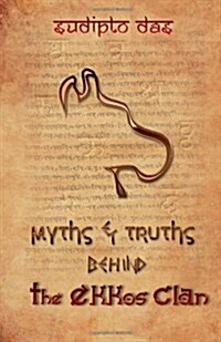 Myths & Truths Behind the Ekkos Clan (Color) (Paperback)