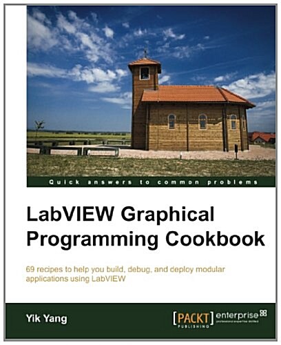 LabVIEW Graphical Programming Cookbook (Paperback)