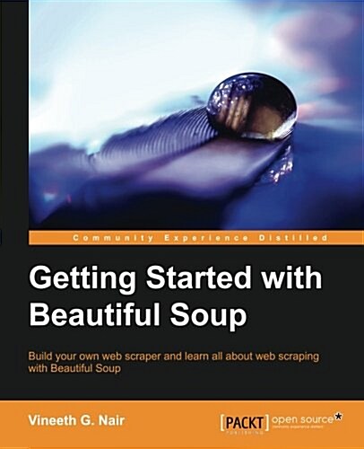 Getting Started with Beautiful Soup (Paperback)