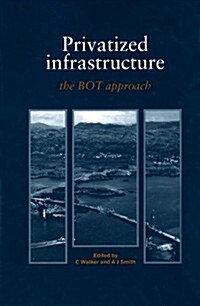 Privatized Infrastructure (Hardcover, Reprint)