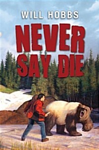 Never Say Die (Paperback)