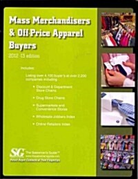 Mass Merchandisers & Off-Price Apparel Buyers 2012-13 (Paperback)