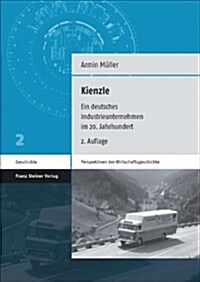 Kienzle: Ein Deutsches Industrieunternehmen Im 20. Jahrhundert (Paperback)