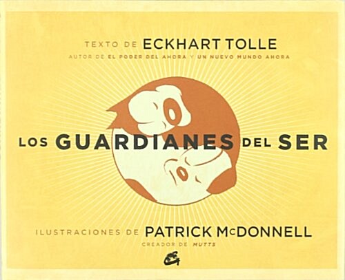 Los guardianes del ser / Guardians of Being (Hardcover, Translation)