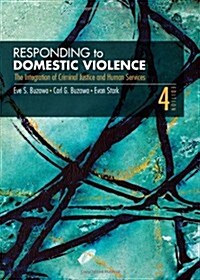 Responding to Domestic Violence: The Integration of Criminal Justice and Human Services (Hardcover, 4)
