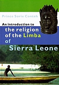 An Introduction to the Religion of the Limba (Paperback, New)