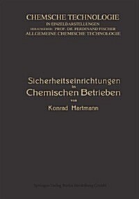 Sicherheitseinrichtungen in Chemischen Betrieben (Paperback, Softcover Repri)