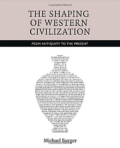 Shaping Westn Civilizatn V2 1500-Present: From Antiquity to the Present (Paperback)