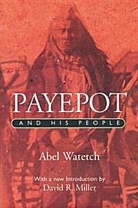 Payepot and His People (Paperback)