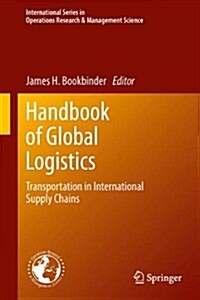 Handbook of Global Logistics: Transportation in International Supply Chains (Hardcover, 2012)