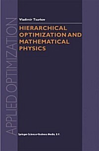 Hierarchical Optimization and Mathematical Physics (Paperback, Softcover Repri)