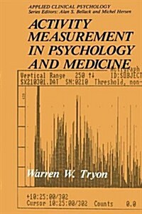 Activity Measurement in Psychology and Medicine (Paperback, Softcover Repri)