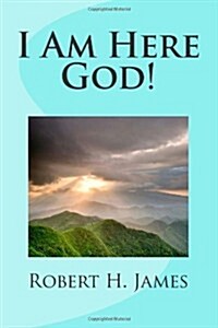 I Am Here God! (Paperback)
