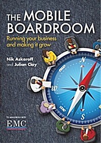 The Mobile Boardroom : Top Tips for Business Success (Paperback)