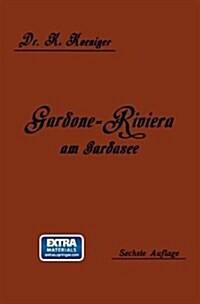 Gardone Riviera Am Gardasee ALS Winterkurort (Paperback, 6, 6. Aufl. 1913)